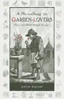 A Miscellany for Garden-Lovers - David Squire