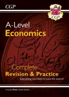A-Level Economics: Year 1 & 2 Complete Revision & Practice (with Online Edition) - CGP Books