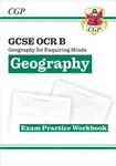 GCSE Geography OCR B Exam Practice Workbook (answers sold separately) - CGP Books