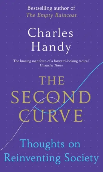 The Second Curve - Charles Handy