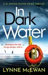 In Dark Water - Lynne McEwan