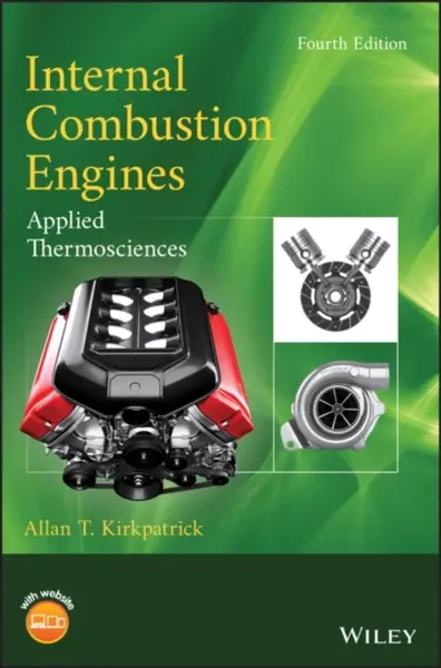 Internal Combustion Engines - Allan T.  Kirkpatrick