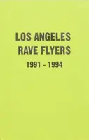 LA Rave Flyers 1991-1994 - Victor Stapf