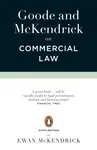 Goode and McKendrick on Commercial Law - Ewan McKendrick, Roy Goode