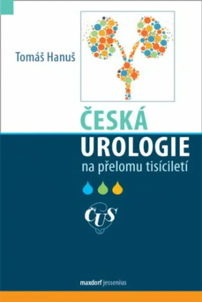 Česká urologie na přelomu tisíciletí - Tomáš Hanuš