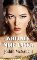 Whitney, moje láska - Judith McNaught - e-kniha