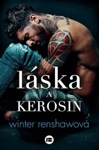 Láska a kerosin (poškozená) - Winter Renshawová