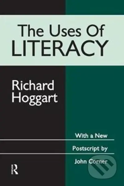 The Uses of Literacy - Richard Hoggart - kniha z kategorie Humanitní a společenské vědy