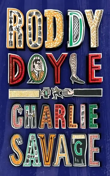 Charlie Savage - Roddy Doyle