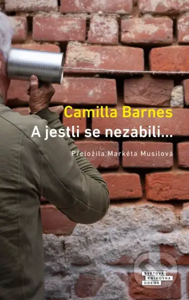 A jestli se nezabili… - Camilla Barnes - kniha z kategorie Společenská beletrie