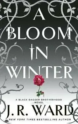 Bloom in Winter - J.R. Ward