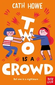 Two is a Crowd - Cath Howe