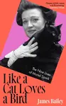 Like a Cat Loves a Bird - James Bailey