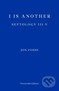 I is Another — WINNER OF THE 2023 NOBEL PRIZE IN LITERATURE - kniha z kategorie Společenská beletrie