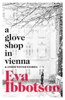 A Glove Shop in Vienna and Other Stories - Eva Ibbotson - kniha z kategorie Romantika