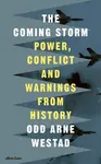 The Coming Storm - Odd Arne Westad