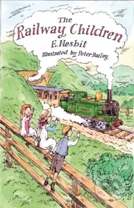 The Railway Children (Illustrated by Peter Bailey) - kniha z kategorie Pro děti