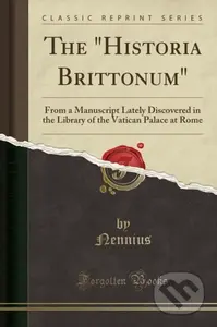 Historia Brittonum - Nennius Nennius - kniha z kategorie Historie