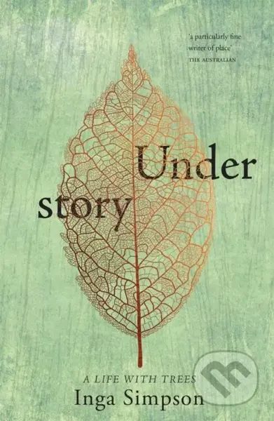 Understory - Inga Simpson - kniha z kategorie Životopisy, reportáže a myšlenky