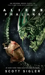 Alien: Phalanx - Scott Sigler