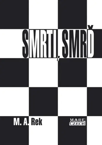 Smrti, smrď - M. A. Rek
