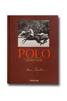 Kniha Assouline Polo Heritage by Alice Coquelle, Nacho Figueras, English více barev