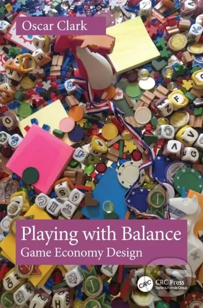 Playing with Balance (Game Economy Design) - Clark  Oscar