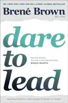 Dare to Lead - Brené Brown