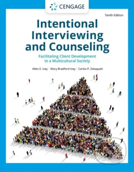 Intentional Interviewing and Counseling (Facilitating Client Development in a Multicultural Society) - kniha z kategorie Humanitní a společenské vědy