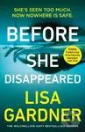 Before She Disappeared - Lisa Gardner