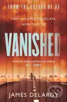 Vanished - James Delargy - kniha z kategorie Detektivky, thrillery a horory