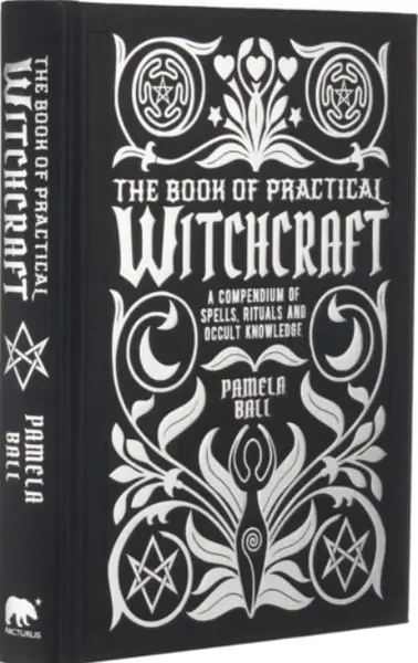 The Book of Practical Witchcraft - Ball Pamela