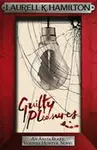 Guilty Pleasures - Laurell K. Hamiltonová