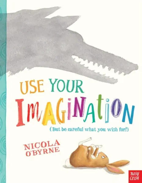 Use Your Imagination - O'Byrne Nicola
