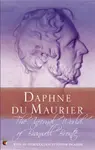 The Infernal World Of Branwell Bronte - Daphne du Maurier