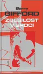 Zběsilost v srdci - Barry Gifford, Markéta Hlinovská