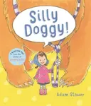 Silly Doggy! - Adam Stower