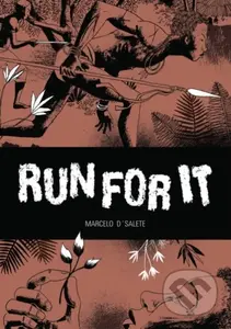 Run For It (Stories of Slaves Who Fought for their Freedom) - kniha z kategorie Komiksy