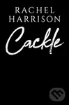 Cackle - Rachel Harrison
