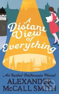 A Distant View of Everything - Alexander McCall Smith - kniha z kategorie Společenská beletrie