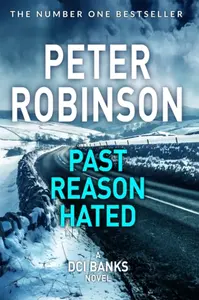 Past Reason Hated - Peter Robinson
