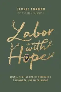 Labor with Hope - Gloria Furman