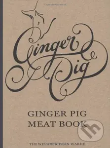 Ginger Pig Meat Book - Fran Warde , Tim Wilson - kniha z kategorie Kuchařky