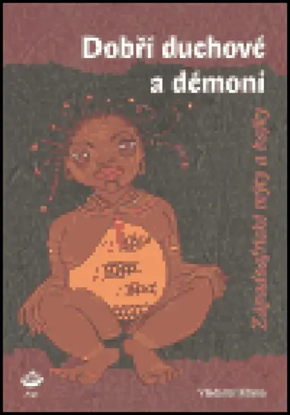 Dobří duchové a démoni (poškozená) - Jana Jiroušková, Vladimír Klíma