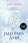 Jako padá sníh (poškozená) - Erin Doom