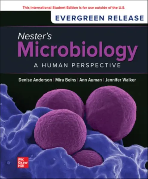 Nester's Microbiology: A Human Perspective: 2024 Release ISE - Denise Anderson, Sarah Salm, Mira Beins, Eugene Nester