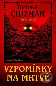 Vzpomínky na mrtvé - Richard Chizmar
