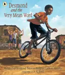 Desmond and the Very Mean Word - Douglas Abrams, Desmond Tutu