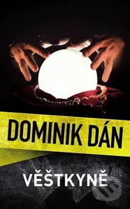 Věštkyně - Dominik Dán - kniha z kategorie Detektivky, thrillery a horory