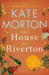 The House at Riverton - Kate Mortonová